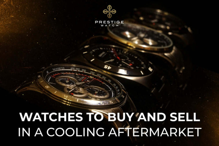 Buying and Selling Watches in a Cooling Market