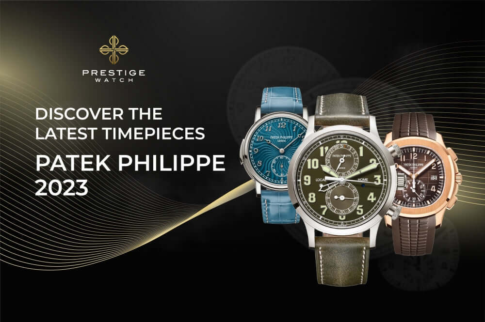 Discover the Latest Timepieces: Patek Philippe 2023