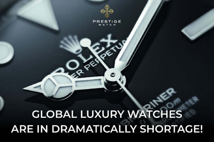 Luxury Watch Shortages: Check Availability, Not Headlines