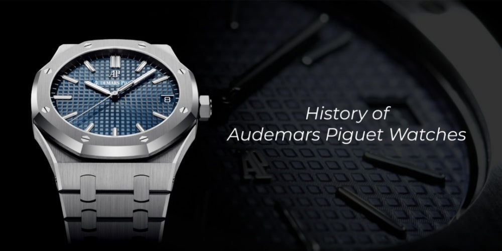 History of Audemars Piguet  Watches
