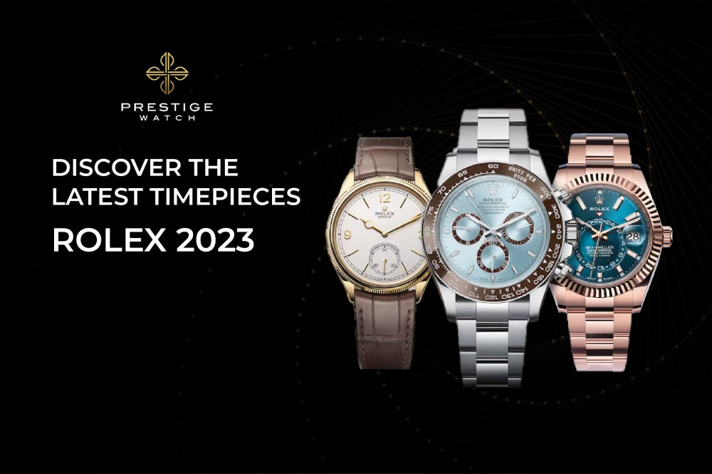 Discover The Latest Timepieces: ROLEX 2023
